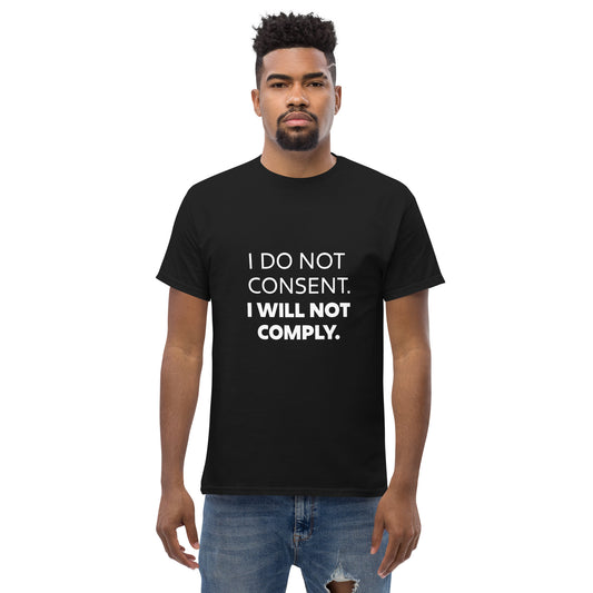 I do not consent classic tee