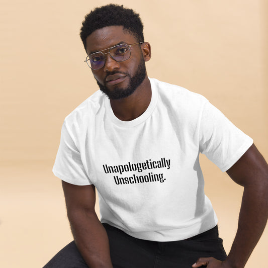 Unapologetically Unschooling classic tee