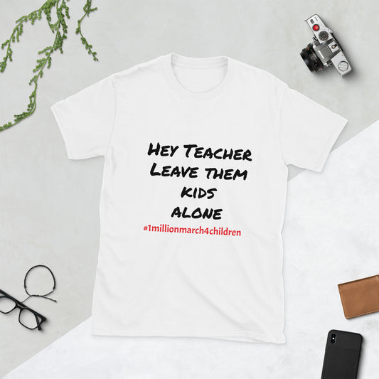 Hey Teacher Short-Sleeve Unisex T-Shirt