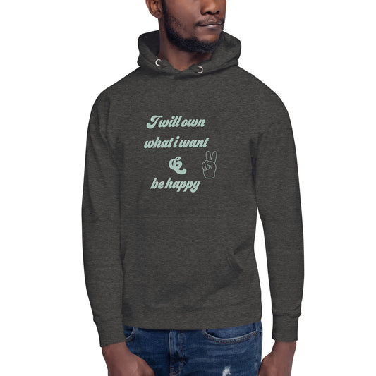 Own What I Want Hoodie