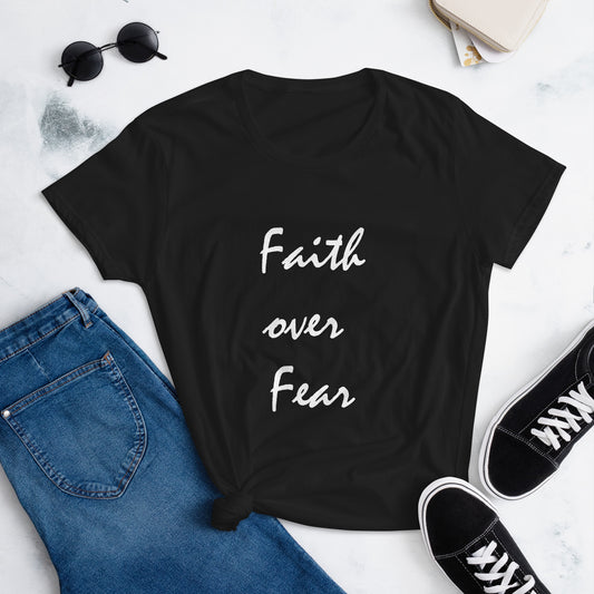Faith Over Fear short sleeve t-shirt